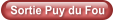 Sortie Puy du Fou
